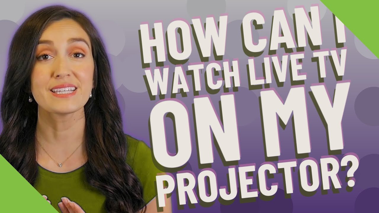 How Can I Watch Live TV On My Projector YouTube how-can-i-watch-live-tv-on-my-projector-youtube