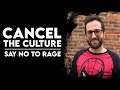 #CancelTheCulture feat. Say No To Rage