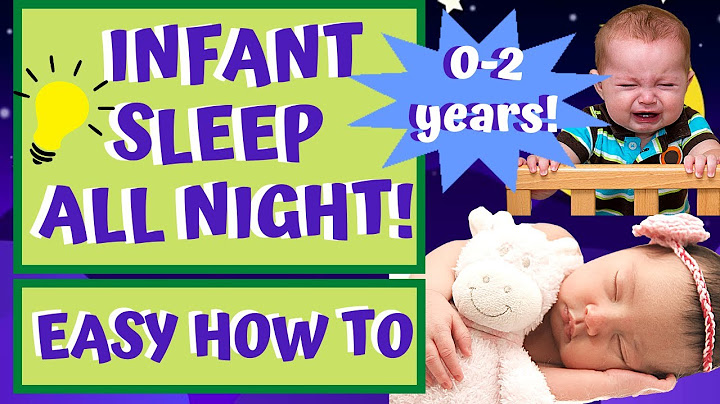HOW TO GET YOUR BABY TO STOP CRYING AT NIGHT AND SLEEP!