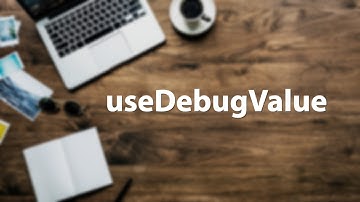 useDebugValue Hook: Simplify Debugging and Custom Hook Development