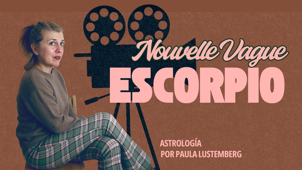 Escorpio — Un fragmento de cine astrológico (Nouvelle Vague)