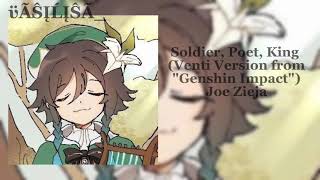 Soldier, Poet, King (Venti Version from "Genshin Impact") - Joe Zieja