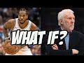 What if Kawhi Leonard Stayed on the Spurs?