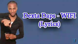 Dexta Daps - WiFi (Lyrics)