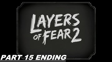 Layers of Fear 2 - Nintendo Switch Walkthrough (No Commentary) Gameplay Part 15