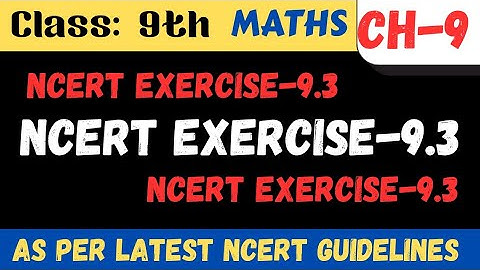 Class 9 Maths Ch-9 Circles | Exercise 9.3 Full Solution | NCERT 2025-26 | Easy Detailed Explanation