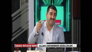 Sonsuz Mutluluk Kapısı Allaha Güvenmenin Güzellikleri 02102023 1Bölüm