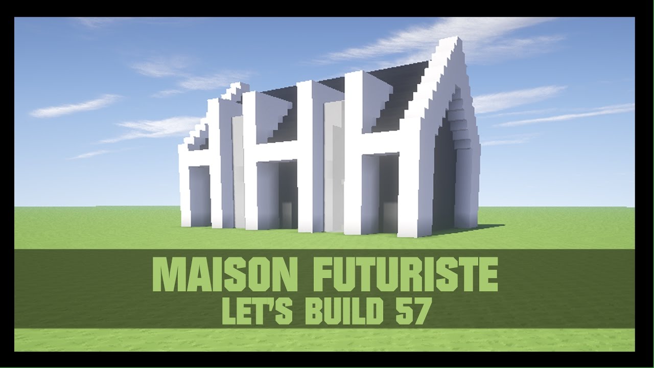 TUTO - COMMENT CONSTRUIRE UNE MAISON FUTURISTE DANS MINECRAFT - YouTube