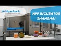 HPP INCUBATOR SHANGHAI - Hiperbaric High Pressure Processing pilot plant in China