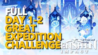 Great Expedition Challenge FULL DAY 1-2 Genshin Impact