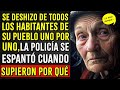 Se deshizo de todos los habitantes de su pueblo y la razón fue escalofriante...