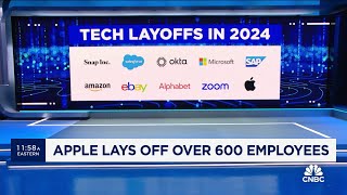 Apple lays off over 600 employees, first significant round of job cuts since the Covid pandemic