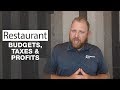 Restaurant Budgets, Taxes & Profits