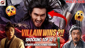 VILLAINS WINS ??! 😱 Top 10 Ranking of the Strongest Characters in The Legend of the Condor Heroes