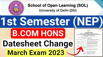 SOL BCOM HONS First Semester Datesheet Change March 2023 | Bcom Hons New Datesheet 1st Semester NEP