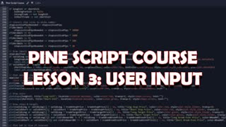 Pine Script [OUTDATED V4] Tutorial | Lesson 3 | Getting Basic User Input