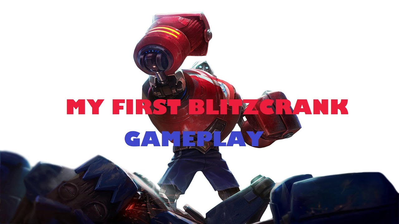 MY FIRST BLITZCRANK GAME PLAY - HOW FUN IS... THIS CHAMPION 