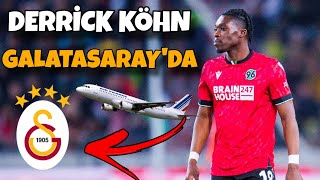 BU GECE GELİYOR ! DERRİCK KÖHN GALATASARAY'DA