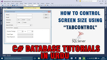 P(9) C# Database Tutorial In Urdu - how to control Screen size using TabControl