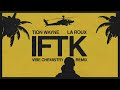 Tion Wayne IFTK Feat La Roux Vibe Chemistry Remix mp3