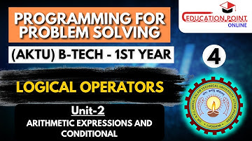 Lec 4 | Logical Operators | Programming for Problem Solving (AKTU) B-Tech 1st year