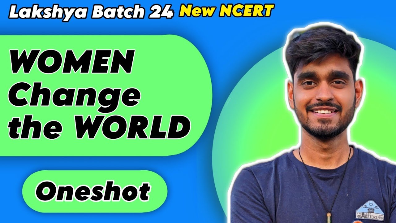 WOMEN CHANGE THE WORLD Full Chapter Explanation Class 7 Civics Chapter ...