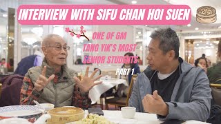 Interview with Sifu Chan Hoi Suen, one of GM Tang Yik's most senior students (Part 1)  #wengchun
