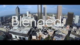 Blended: The Unspoken Truth About Stepfamilies Official Trailer