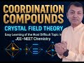 CRYSTAL FIELD THEORY + BACK BONDING MASTERCLASS 🔥@CBLDchemistry #CrystalFieldTheory