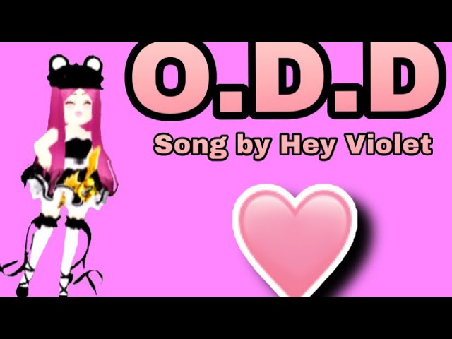 O.D.D|Song by Hey Violet, Royale High Music Video|Peyton’s Popular Page