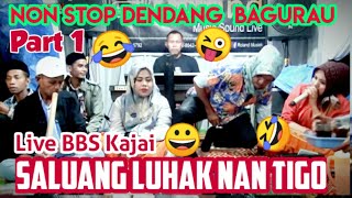 Full Album Kocak Bana Mak Son!!😜💃😂🤣Dendang Bagurau Saluang Luhak Nan Tigo || Live BBS Kajai