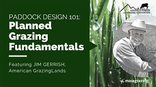 Jim Gerrish - How Paddock Design Impacts Grazing