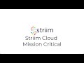 Striim cloud mission critical