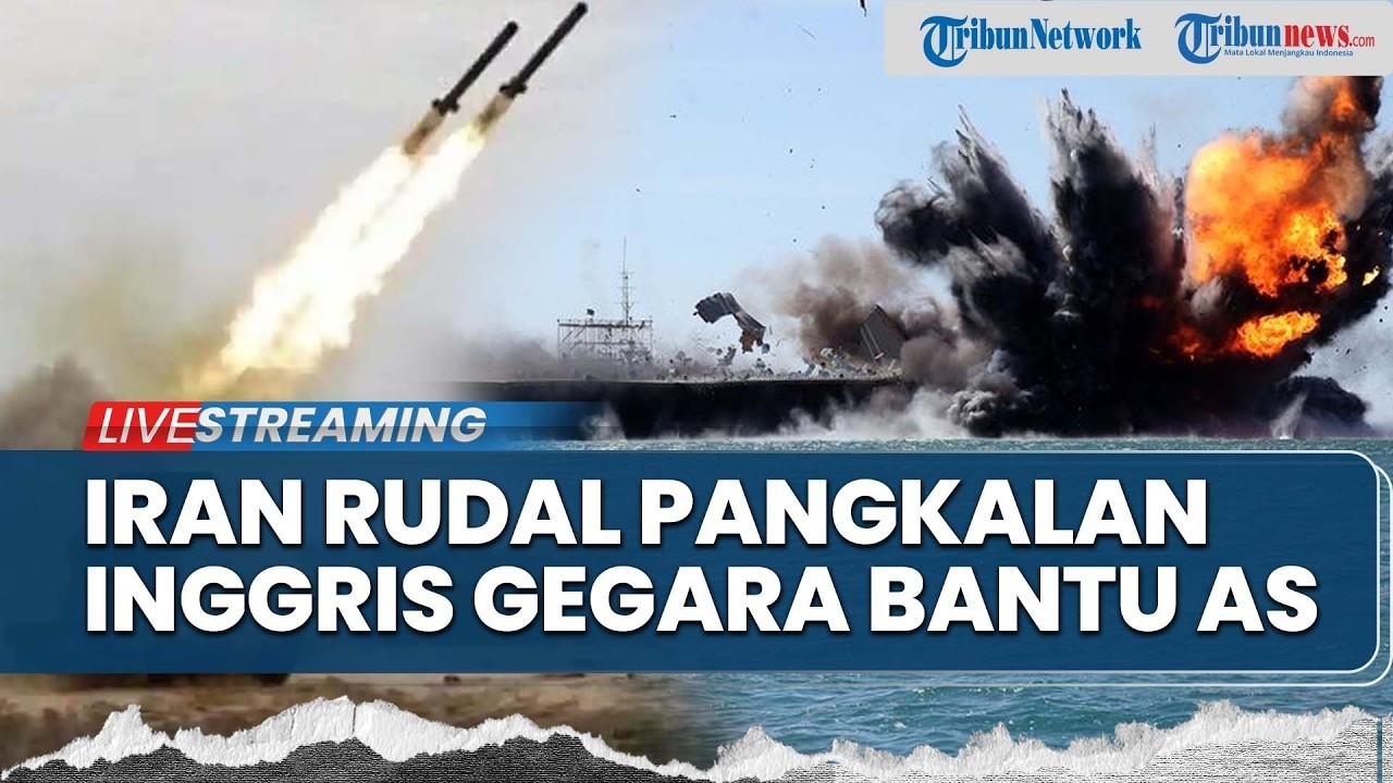 🔴Iran Ngamuk! Hantam Rudal Pangkalan Militer Inggris di Siprus hingga Tegas Ogah Negosiasi dengan AS