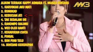HAPPY ASMARA FT. MUARA BINTANG FULL ALBUM