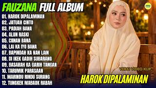 Download lagu Fauzana Full Album || HAROK DIPALAMINAN - JATUAH CINTO - Pop Minang Terpopuler 2026 - On Trending