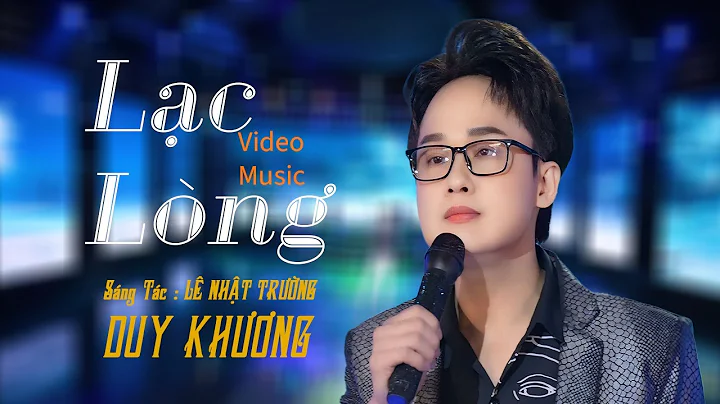 RA MẮT CA KHÚC MỚI - LẠC LÒNG - DUY KHƯƠNG | Sáng Tác : Lê Nhật Trường | Bài Hát Buồn Nhất Bạn ơi !!