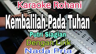Karaoke Kembalilah Kepada Tuhan Putri Siagian  Nada Pria  Karaoke Rohani