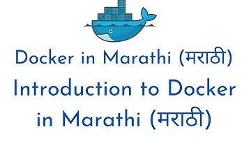 #1:Docker in Marathi (मराठी) | Docker Introduction in Marathi (मराठी) |Docker Tutorial for Beginners