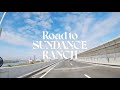 MIZ - Road to Sundance Ranch Part.1 出発