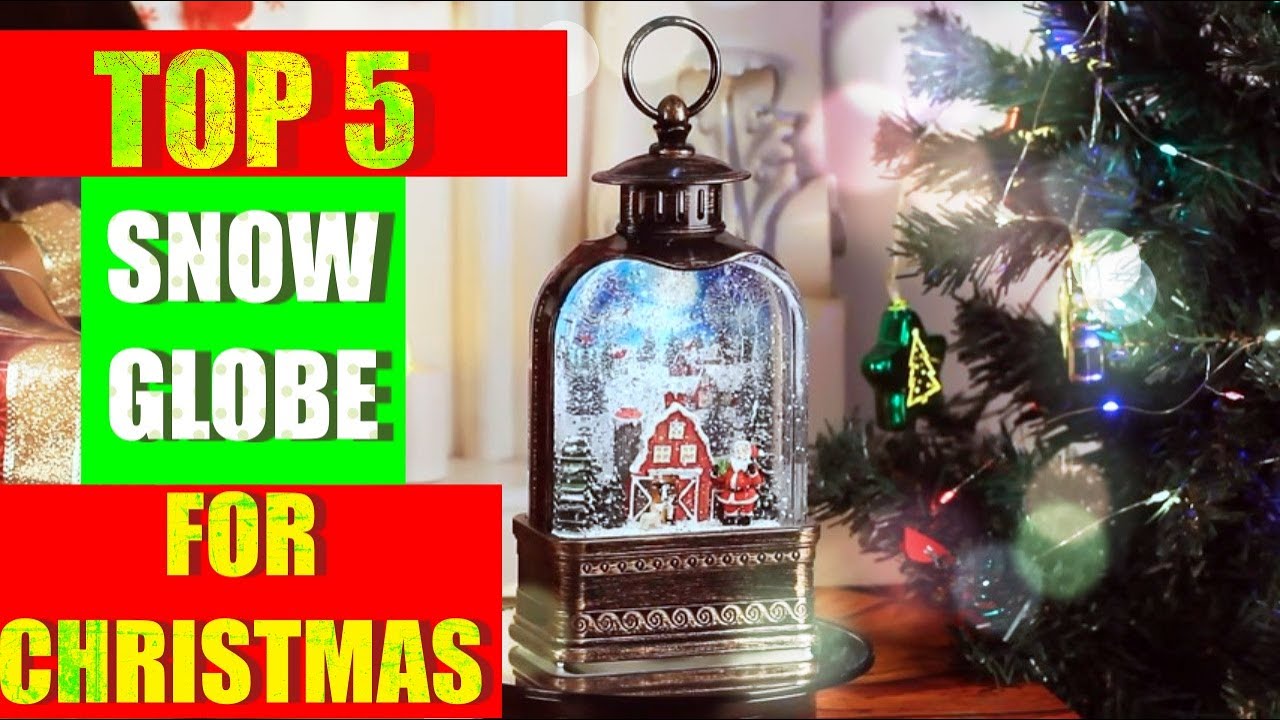Top 5 Best  Christmas Snow Globe In 2020 To Buy On Amazon