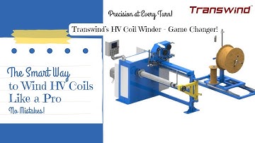 HV COIL WINDING MACHINE VIDEO
