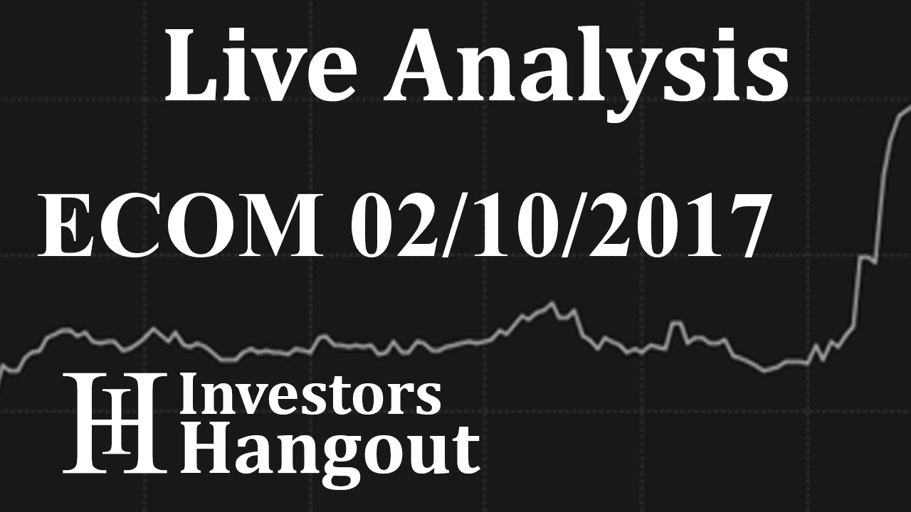 ECOM Stock Live Analysis 02-10-2017