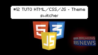 Tutoriel HTML/CSS/JavaScript - Theme switcher