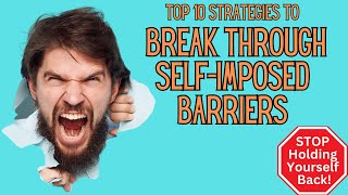 Download Lagu Top 10 Strategies to Break through Self-Imposed Barriers MP3