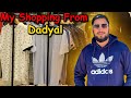 Important message for uk  friends  my last shopping  meetup in dadyaal   dailyvlog