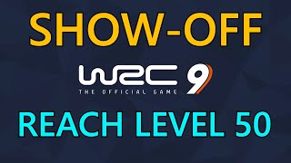 Show-Off | Reach Level 50 | WRC 9