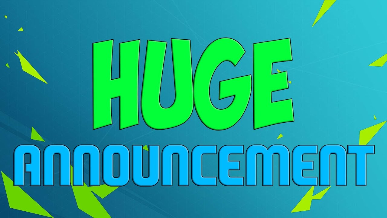 HUGE ANNOUNCEMENT!
