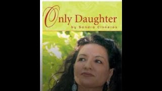 Only Daughter by Sandra Cisneros