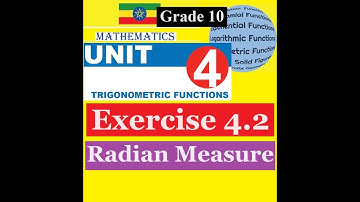 Mathematics Grade 10 Unit 4 Exercise 4.2(Radian Measure)@Girma21